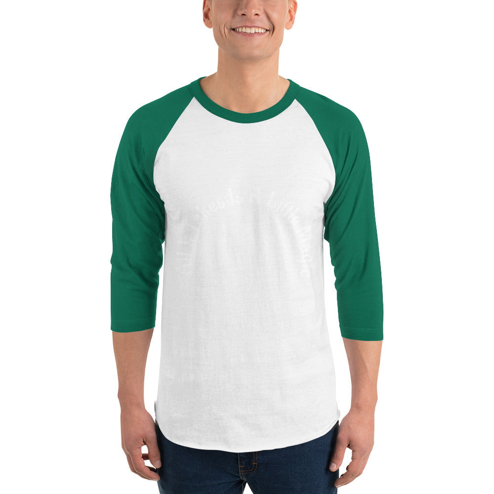 A Little Bit of Magic 3/4 sleeve raglan shirt