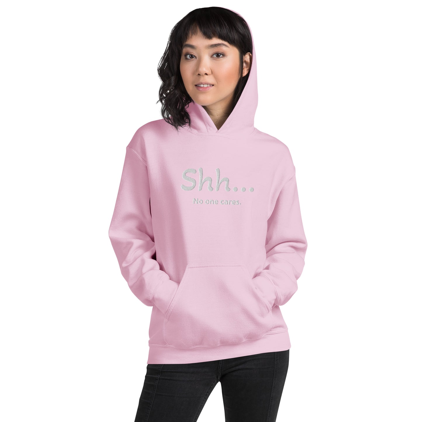 Sh... No one cares Unisex Hooodie