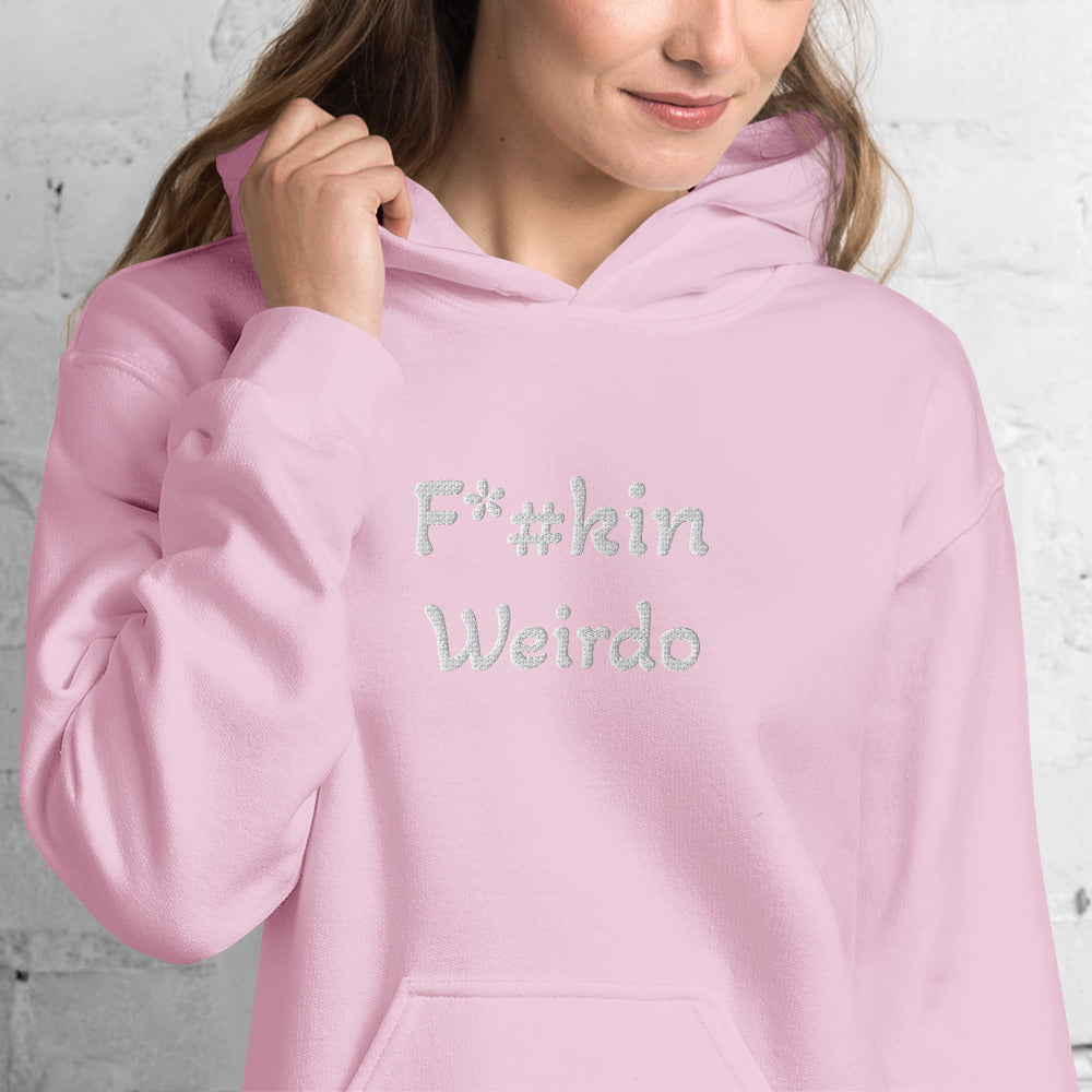 F*#kin Weirdo Unisex Hoodie