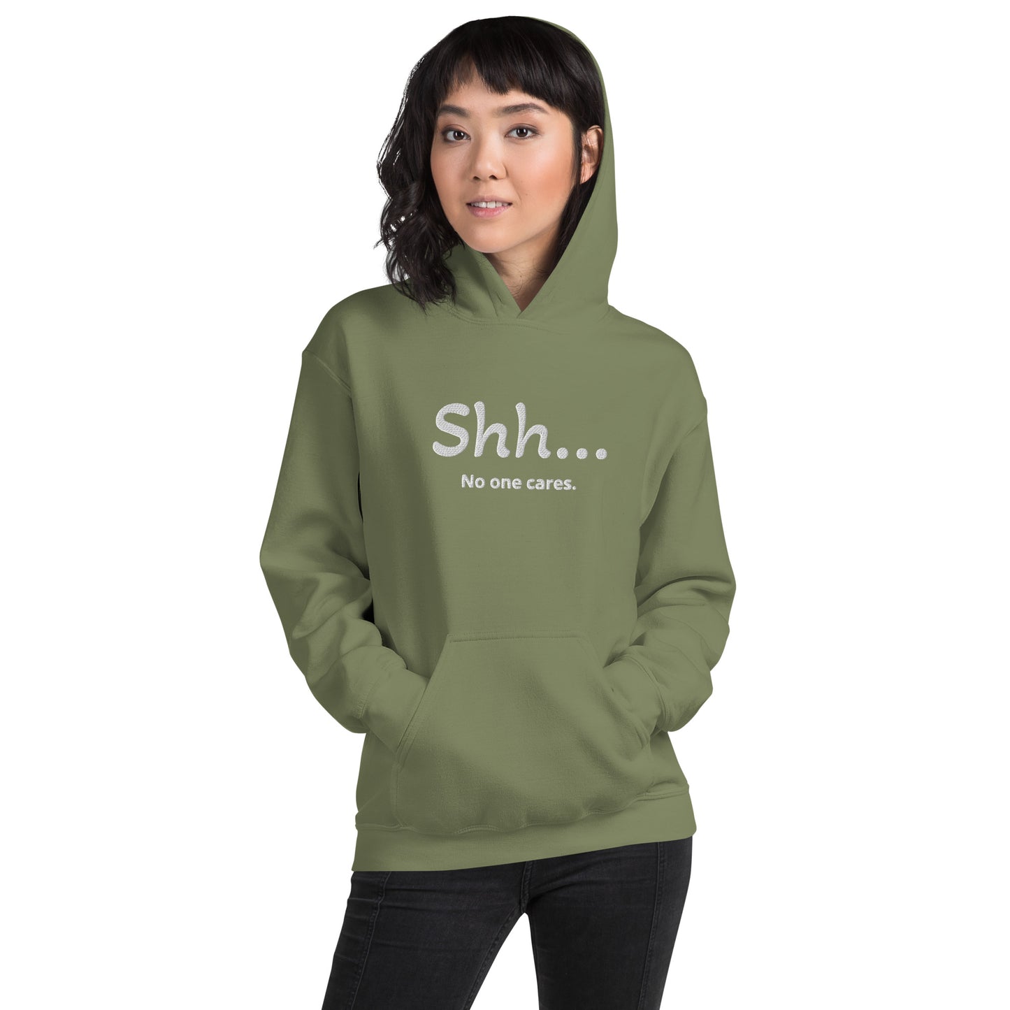 Sh... No one cares Unisex Hooodie