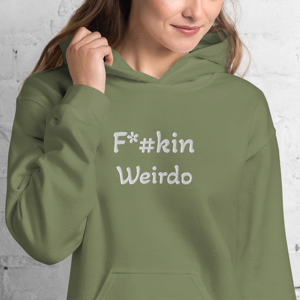 F*#kin Weirdo Unisex Hoodie